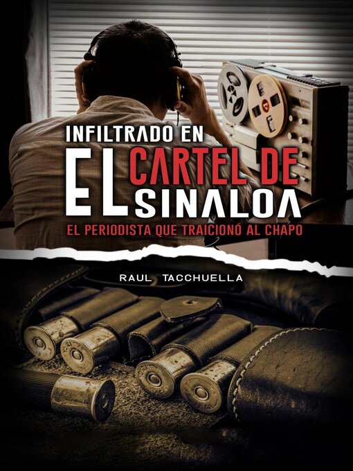 Title details for Infiltrado en el cartel de Sinaloa by Raul Tacchuella - Available